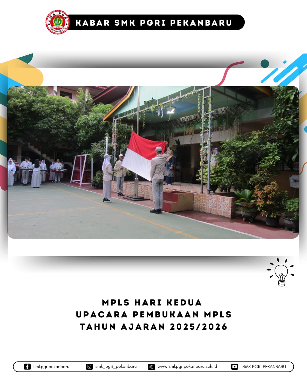 Hari Kedua MPLS SMK PGRI Pekanbaru Diwarnai Semangat Disiplin dan Upacara Bendera Sebagai Tanda Peresmian Kegiatan